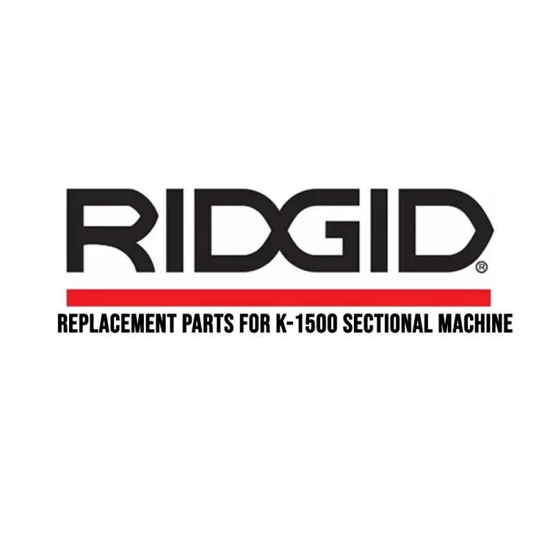 ridgid k 1500 sectional machine replacement parts