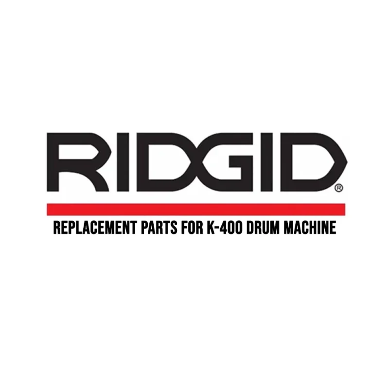 ridgid k 400 drum machine replacement part exact fit